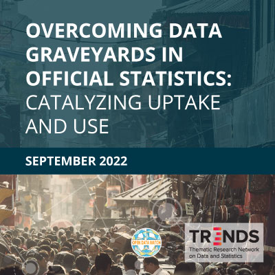 Billions of gigabytes of data are produced daily, but valuable data often pass into “data graveyards” -- lost when most needed for evidence-informed decisions on pandemics, climate change, and energy and food insecurity. This report finds best practices to improve data use and impact.