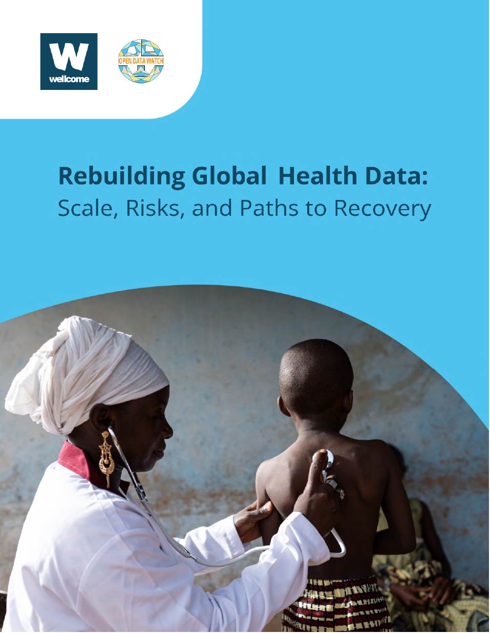 Banner with Wellcome and Open Data Watch logos against a photograph of a smiling female pediatrician pressing a stethoscope on a small African boy's back to listen to his breathing sounds during a preschool screening of his respiratory functions. Wellcome logo is a "w" over the word, "welcome," encased in a square box. Open Data Watch logo is a circle with multi-faceted colors with "Open Data Watch" across the middle.