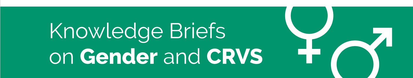 Knowledge Briefs on Gender and CRVS